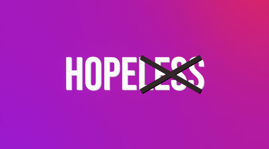 The 10 Ways to Overcome Hopelessness